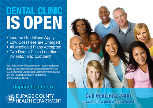 DuPage County Health Department Dental Clinic is Open call 630-682-7400
